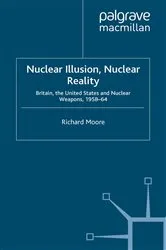 Book cover of Nuclear Illusion, Nuclear Reality by R. Moore