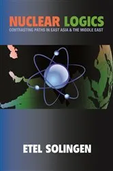 Book cover of Nuclear Logics by Etel Solingen