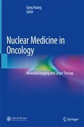 Book cover of Nuclear Medicine in Oncology by Gang Huang