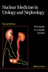 Book cover of Nuclear Medicine in Urology and Nephrology (2nd ed.) by P. H. O'Reilly