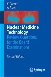 Book cover of Nuclear Medicine Technology (2nd ed.) by Karen Ramer