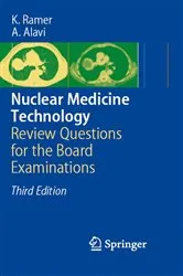Book cover of Nuclear Medicine Technology (3rd ed.) by Karen Ramer