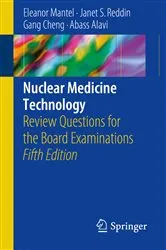 Book cover of Nuclear Medicine Technology (5th ed.) by Eleanor Mantel