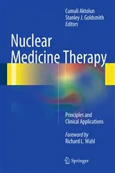 Book cover of Nuclear Medicine Therapy by Cumali Aktolun