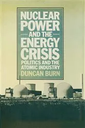 Book cover of Nuclear Power and the Energy Crisis by D. Burn