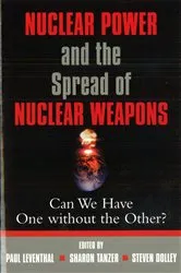 Book cover of Nuclear Power and the Spread of Nuclear Weapons by Paul Leventhal
