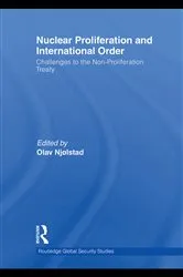 Book cover of Nuclear Proliferation and International Order by Olav Njølstad