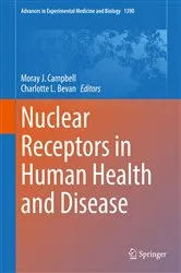 Book cover of Nuclear Receptors in Human Health and Disease by Moray J. Campbell