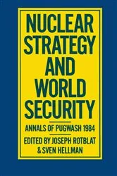 Book cover of Nuclear Strategy and World Security by Joseph Rotblat