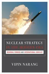 Book cover of Nuclear Strategy in the Modern Era by Vipin Narang