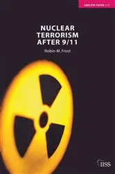 Book cover of Nuclear Terrorism after 9/11 by Robin M. Frost