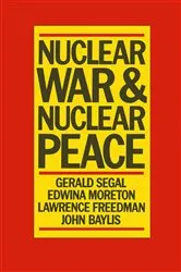 Book cover of Nuclear War and Nuclear Peace by Gerald Segal