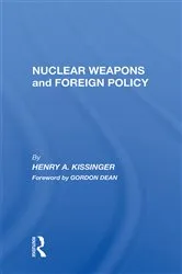 Book cover of Nuclear Weapons And Foreign Policy by Henry A Kissinger
