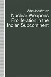 Book cover of Nuclear Weapons Proliferation in the Indian Subcontinent by Ziba Moshaver