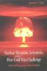 Book cover of Nuclear Weapons, Scientists, And The Post-cold War Challenge: Selected Papers On Arms Control by Sidney D Drell