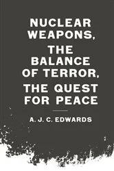 Book cover of Nuclear Weapons, the Balance of Terror, the Quest for Peace by Unknown
