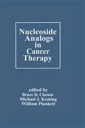 Book cover of Nucleoside Analogs in Cancer Therapy by Bruce D. Cheson