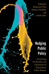 Book cover of Nudging Public Policy by Rosemarie Fike