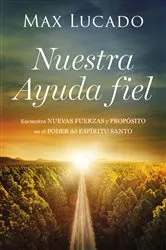 Book cover of Nuestra Ayuda fiel by Max Lucado
