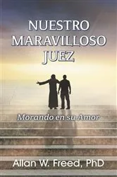 Book cover of Nuestro Maravilloso Juez by Allan W. Freed