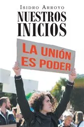 Book cover of NUESTROS INICIOS by Isidro Arroyo