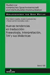 Book cover of Nuevas tendencias en traducción: Fraseología, Interpretación, TAV y sus didácticas by Unknown