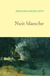 Book cover of Nuit blanche by Bernard-Henri Lévy