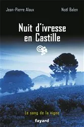 Book cover of Nuit d'ivresse en Castille by Noël Balen