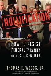 Book cover of Nullification by Thomas E. Woods