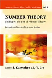 Book cover of Number Theory: Sailing On The Sea Of Number Theory - Proceedings Of The 4th China-japan Seminar by Unknown