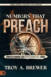 Book cover of Numbers That Preach, Third Edition, Revised and Updated by Troy A. Brewer