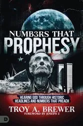 Book cover of Numbers That Prophesy by Troy A. Brewer