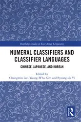 Book cover of Numeral Classifiers and Classifier Languages by Chungmin Lee