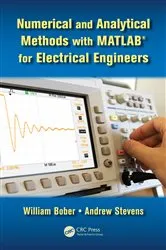 Book cover of Numerical and Analytical Methods with MATLAB for Electrical Engineers by Unknown