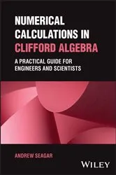 Book cover of Numerical Calculations in Clifford Algebra by Andrew Seagar