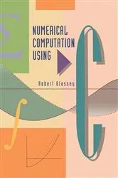 Book cover of Numerical Computation Using C by Unknown