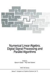 Book cover of Numerical Linear Algebra, Digital Signal Processing and Parallel Algorithms by Gene H. Golub