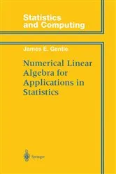 Book cover of Numerical Linear Algebra for Applications in Statistics by James E. Gentle