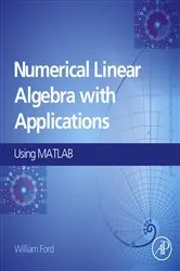 Book cover of Numerical Linear Algebra with Applications by William Ford