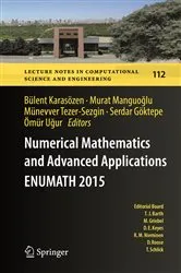 Book cover of Numerical Mathematics and Advanced Applications ENUMATH 2015 by Bülent Karasözen