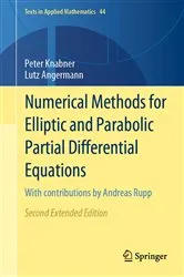 Book cover of Numerical Methods for Elliptic and Parabolic Partial Differential Equations (2nd ed.) by Peter Knabner