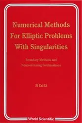 Book cover of Numerical Methods For Elliptic Problems With Singularities: Boundary Mtds And Nonconforming Combinatn by Zi-cai Li