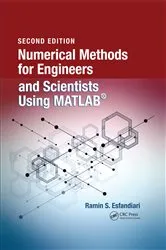 Book cover of Numerical Methods for Engineers and Scientists Using MATLAB® (2nd ed.) by Ramin S. Esfandiari
