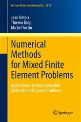 Book cover of Numerical Methods for Mixed Finite Element Problems by Jean Deteix