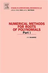 Book cover of Numerical Methods for Roots of Polynomials - Part I by J.M. McNamee