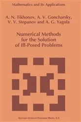 Book cover of Numerical Methods for the Solution of Ill-Posed Problems by A.N. Tikhonov