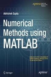 Book cover of Numerical Methods using MATLAB by Abhishek Gupta