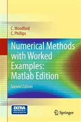 Book cover of Numerical Methods with Worked Examples: Matlab Edition (2nd ed.) by C. Woodford