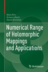 Book cover of Numerical Range of Holomorphic Mappings and Applications by Mark Elin