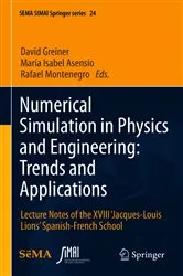 Book cover of Numerical Simulation in Physics and Engineering: Trends and Applications by Unknown